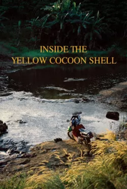 دانلود فیلم درون پوسته پیله زرد Inside the Yellow Cocoon Shell 2023