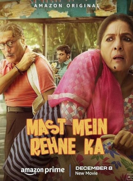 دانلود فیلم دیدنی هندی زندگی در سرخوشی Mast Mein Rehne Ka 2023