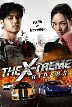 دانلود فیلم اکشن رانندگی بدون حد و مرز The X-Treme Riders 2023